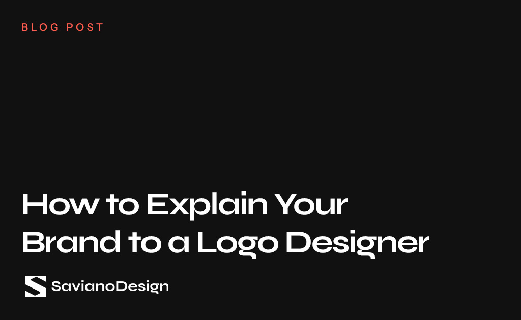 How to Explain Your Brand to a Logo Designer