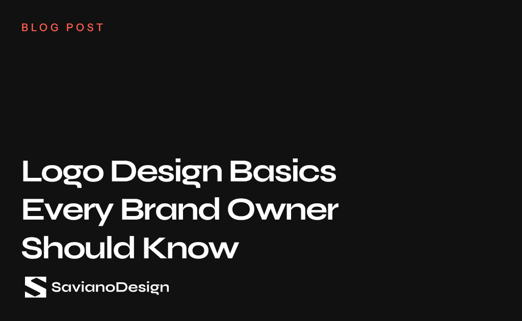 Logo Design Basics Every Brand Owner Should Know