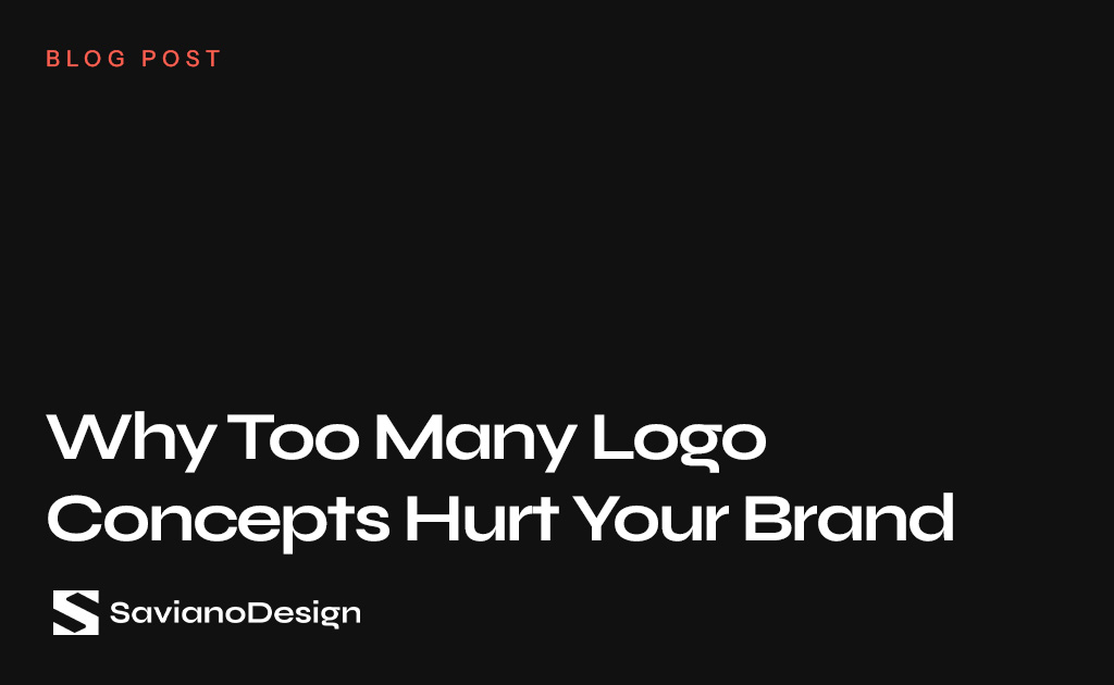 Why Too Many Logo Concepts Hurt Your Brand